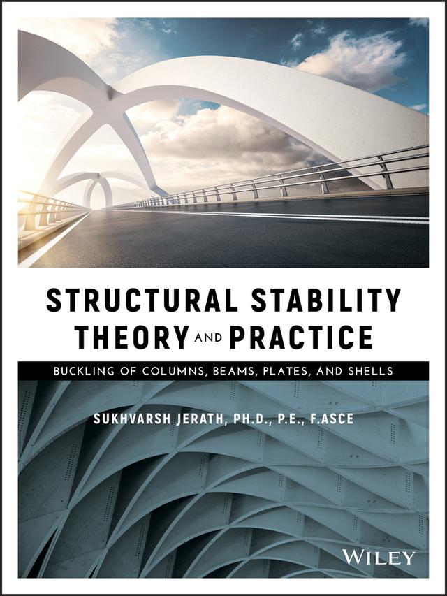 Structural Stability Theory and Practice by Sukhvarsh Jerath