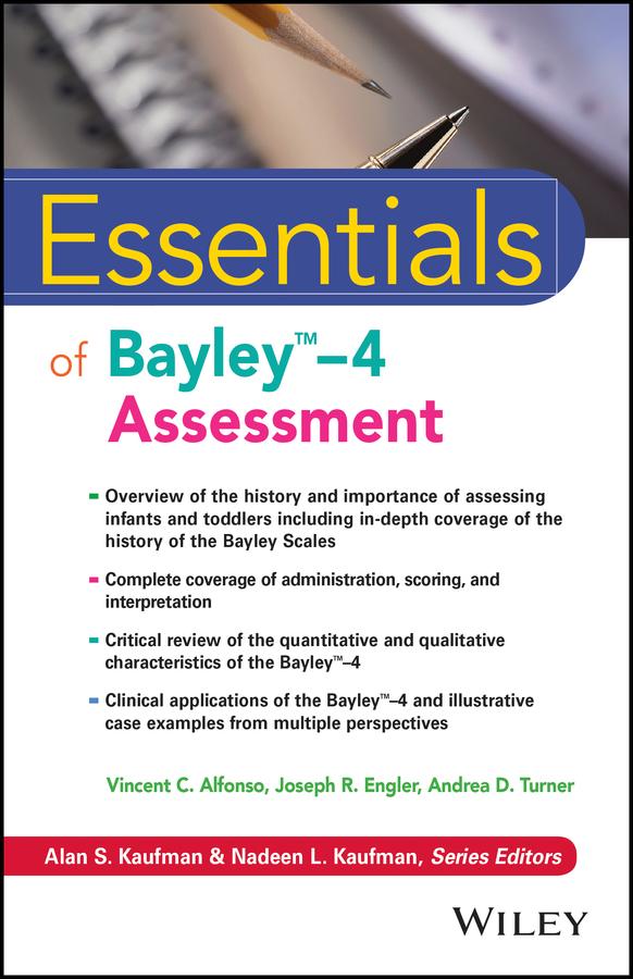 Essentials of Bayley-4 Assessment by Andrea D. Turner, Joseph R. Engler, Vincent C. Alfonso