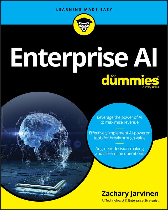 Enterprise AI For Dummies by Zachary Jarvinen