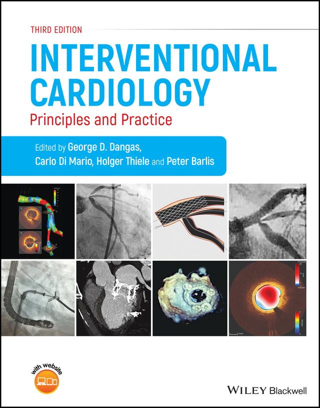 Interventional Cardiology by Carlo Di Mario, George D. Dangas, Holger Thiele, Peter Barlis