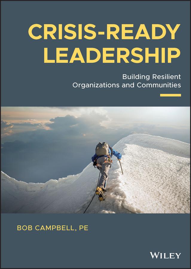 Crisis-ready Leadership by Bob Campbell