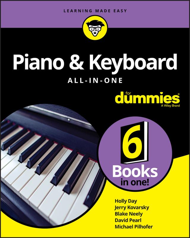 Piano &amp; Keyboard All-in-One For Dummies by Blake Neely, David Pearl, Holly Day, Jerry Kovarsky, Michael Pilhofer
