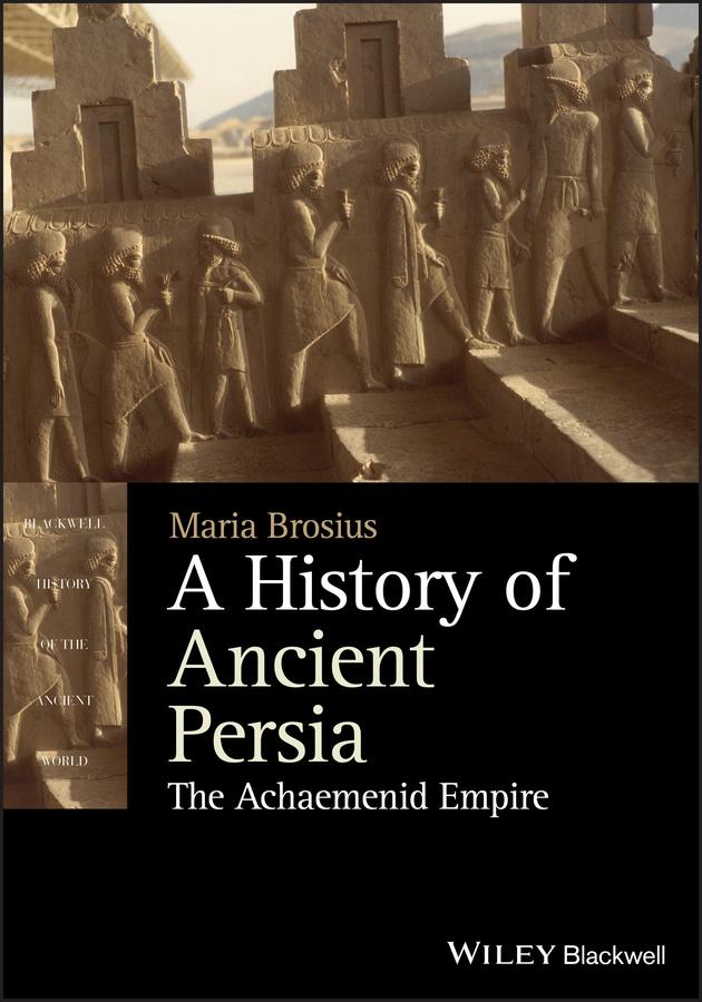 A History of Ancient Persia by Maria Brosius