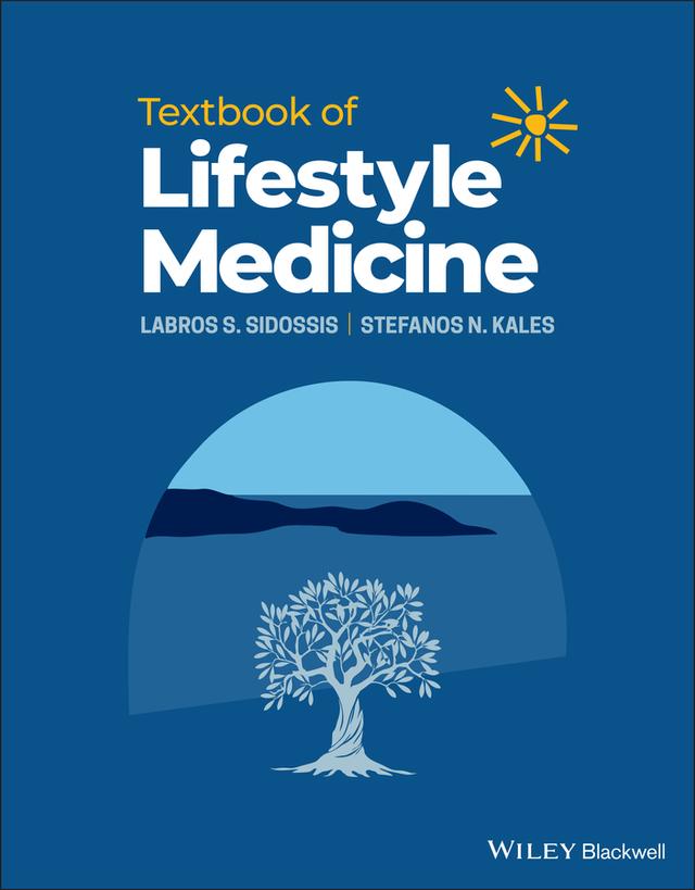 Textbook of Lifestyle Medicine by Labros S. Sidossis, Stefanos N. Kales