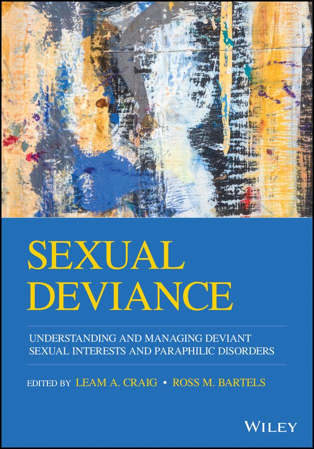Sexual Deviance by Leam A. Craig, Ross M. Bartels