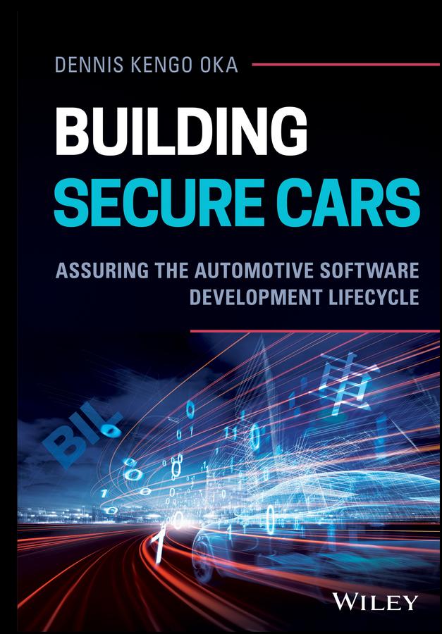 Building Secure Cars by Dennis Kengo Oka