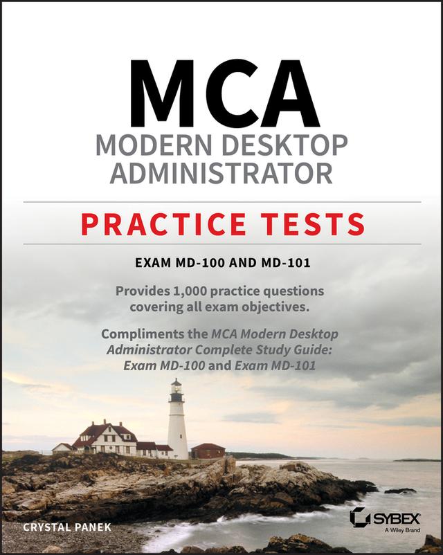 MCA Modern Desktop Administrator Practice Tests by Crystal Panek