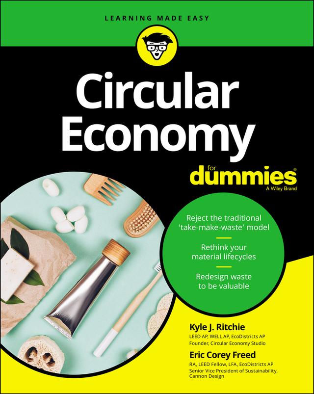 Circular Economy For Dummies by Eric Corey Freed, Kyle J. Ritchie