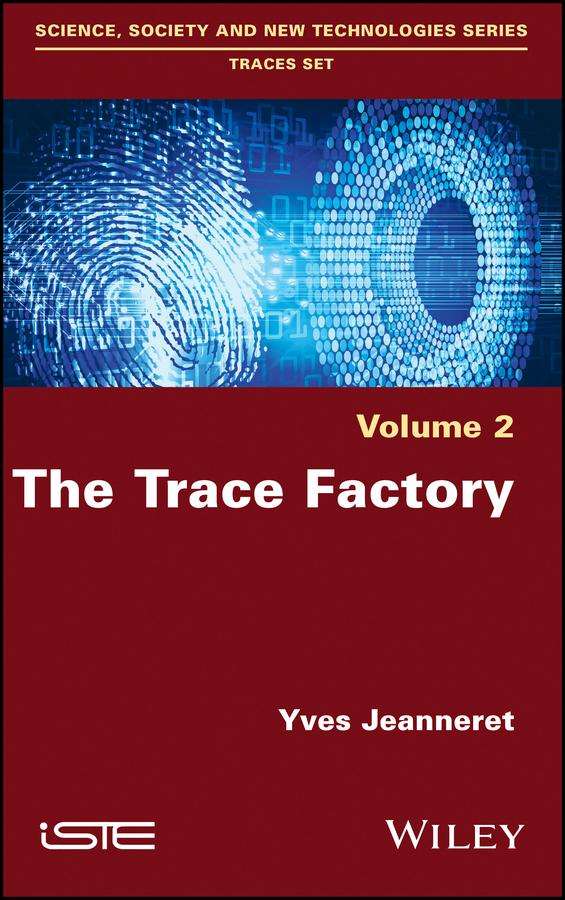 The Trace Factory by Yves Jeanneret