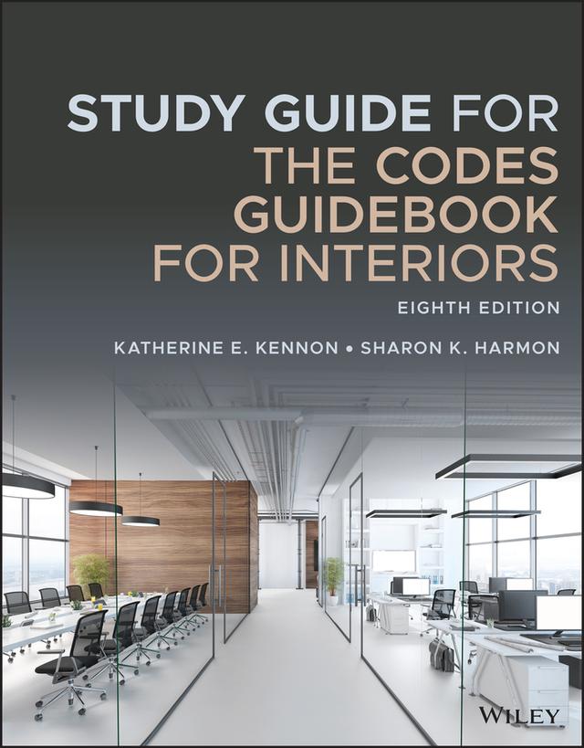 Study Guide for The Codes Guidebook for Interiors by Katherine E. Kennon, Sharon K. Harmon