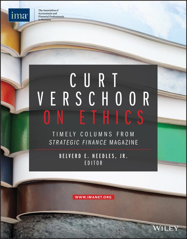 Curt Verschoor on Ethics by Belverd E. Needles, Jr., Curtis C. Verschoor