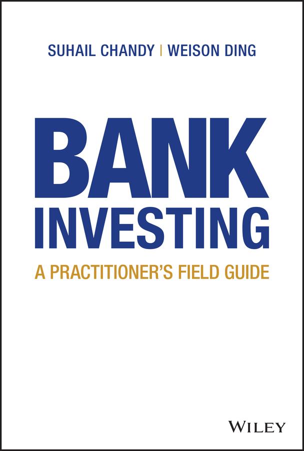 Bank Investing by Suhail Chandy, Weison Ding