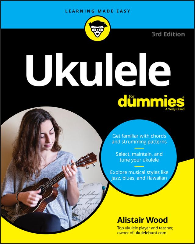 Ukulele For Dummies by Alistair Wood