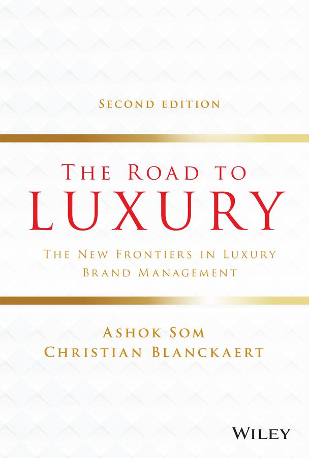 The Road to Luxury by Ashok Som, Christian Blanckaert