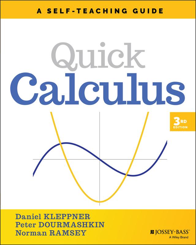 Quick Calculus by Daniel Kleppner, Norman Ramsey, Peter Dourmashkin