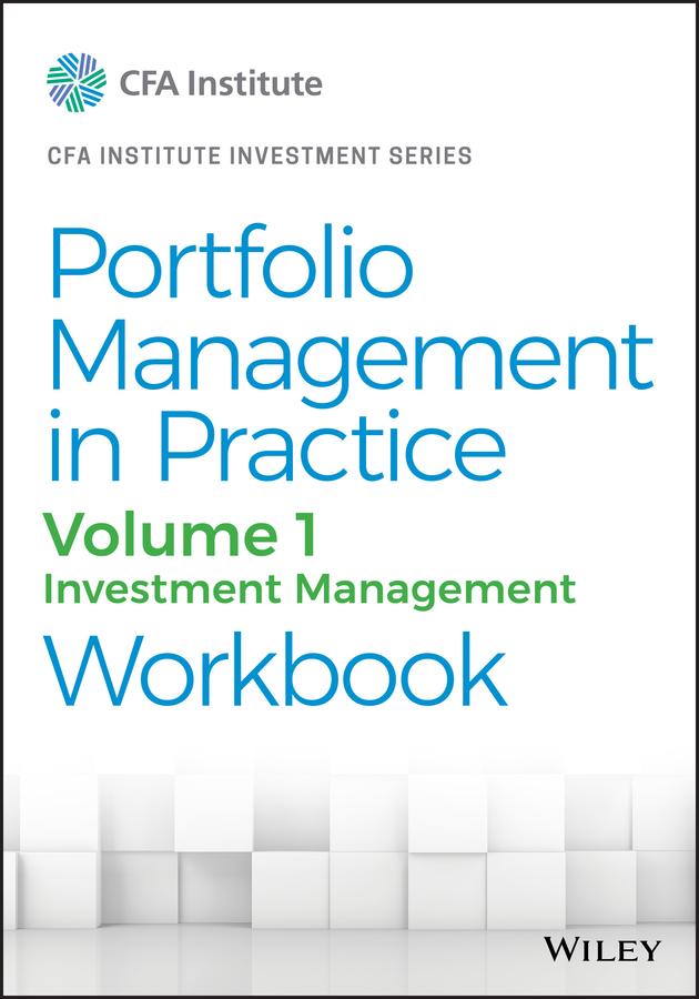Portfolio Management in Practice, Volume 1 by CFA Institute