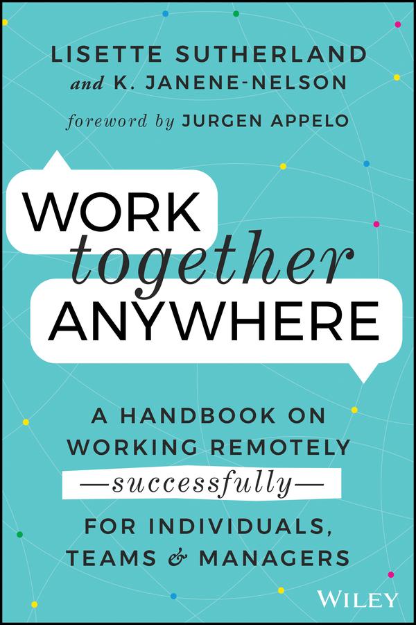 Work Together Anywhere by Kirsten Janene-Nelson, Lisette Sutherland