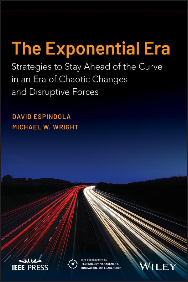 The Exponential Era by David Espindola, Michael W. Wright