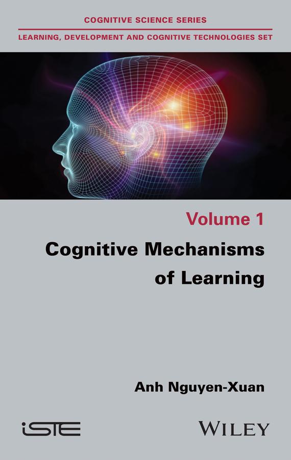 Cognitive Mechanisms of Learning by Anh Nguyen-Xuan