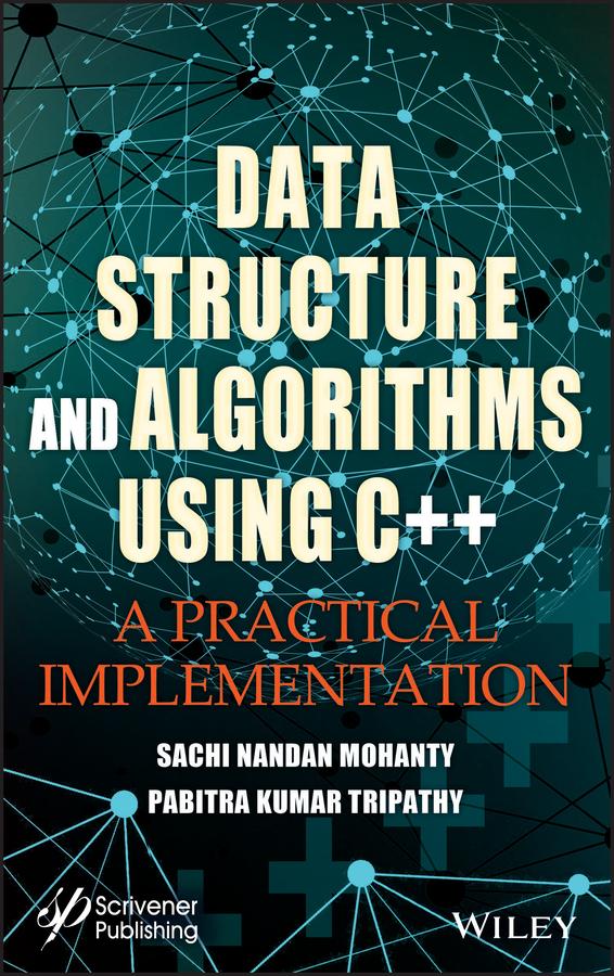 Data Structure and Algorithms Using C++ by Pabitra Kumar Tripathy, Sachi Nandan Mohanty