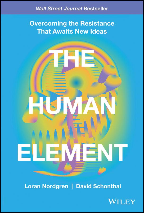 The Human Element by David Schonthal, Loran Nordgren