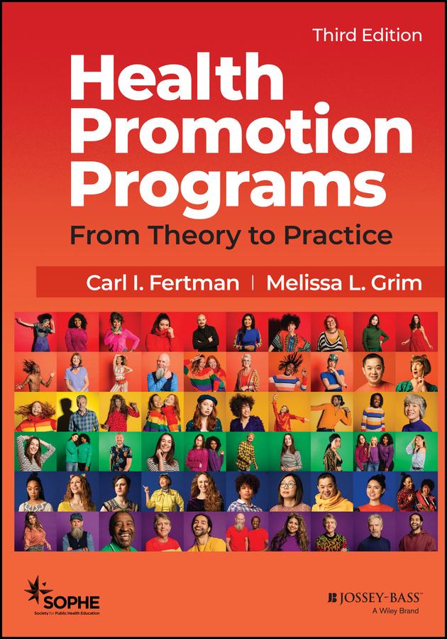 Health Promotion Programs by Carl I. Fertman, Melissa L. Grim, Society for Public Health Education (SOPHE)
