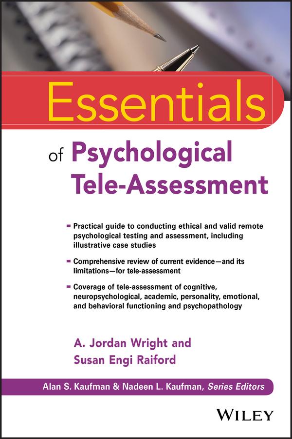 Essentials of Psychological Tele-Assessment by A. Jordan Wright, Susan Engi Raiford