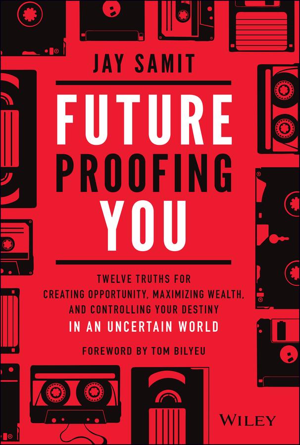 Future-Proofing You by Jay Samit