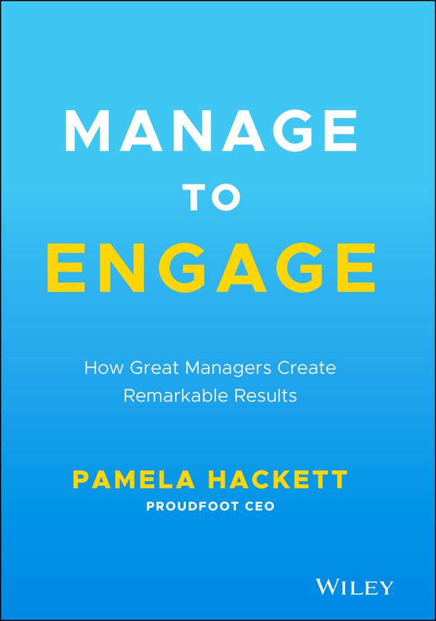 Manage to Engage by Pamela Hackett