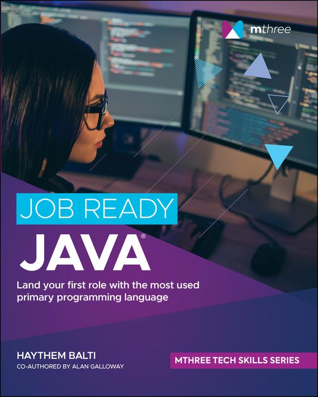 Job Ready Java by Alan Galloway, Haythem Balti