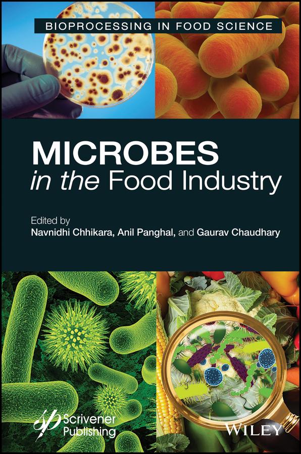 Microbes in the Food Industry by Anil Panghal, Gaurav Chaudhary, Navnidhi Chhikara