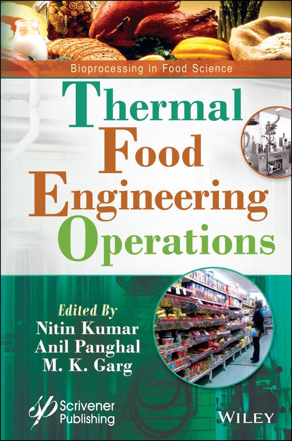 Thermal Food Engineering Operations by Anil Panghal, M. K. Garg, Nitin Kumar