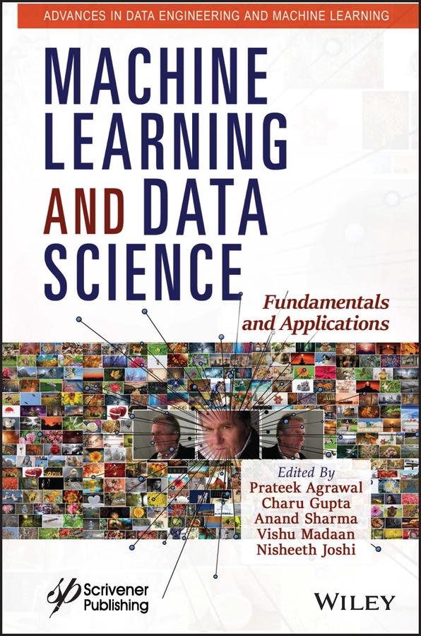 Machine Learning and Data Science by Anand Sharma, Charu Gupta, Nisheeth Joshi, Prateek Agrawal, Vishu Madaan