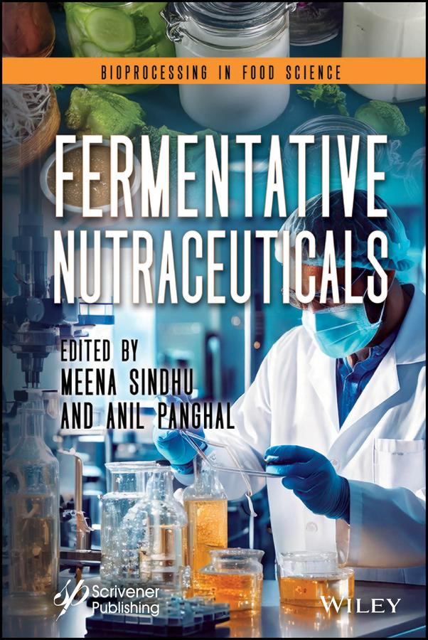 Fermentative Nutraceuticals by Anil Panghal, Meena Sindhu