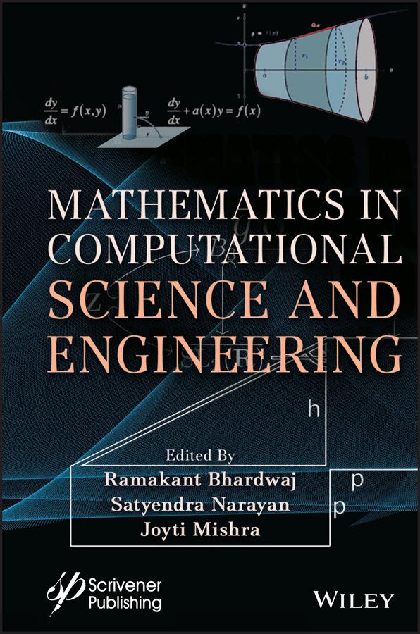 Mathematics in Computational Science and Engineering by Gopalakrishnan Suseendran, Jyoti Mishra, Ramakant Bhardwaj, Satyendra Narayan