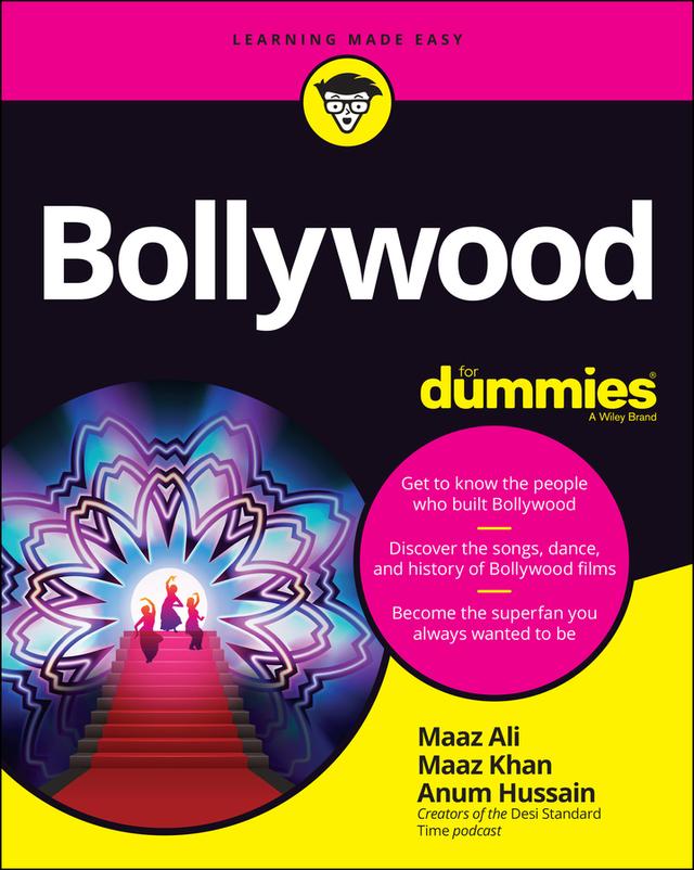 Bollywood For Dummies by Anum Hussain, Maaz Ali, Maaz Khan