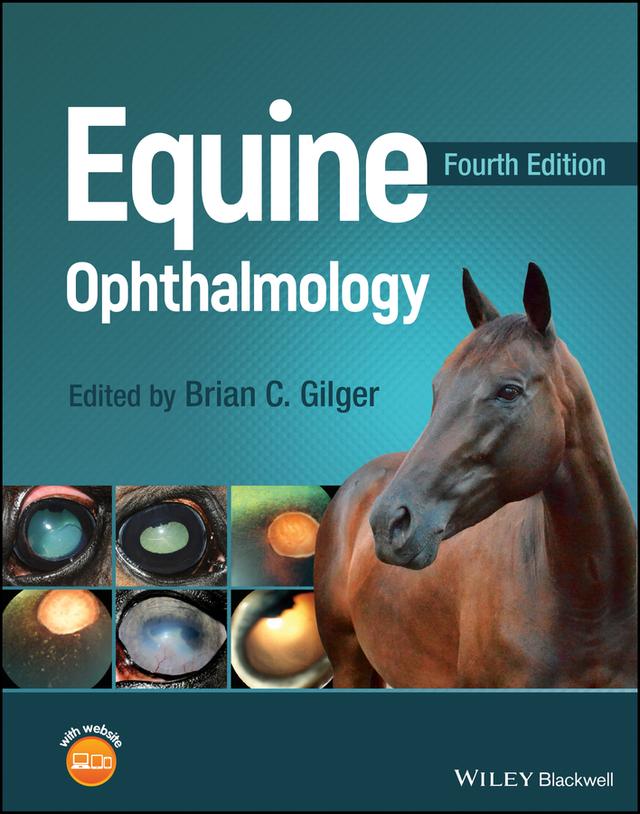 Equine Ophthalmology by Brian C. Gilger