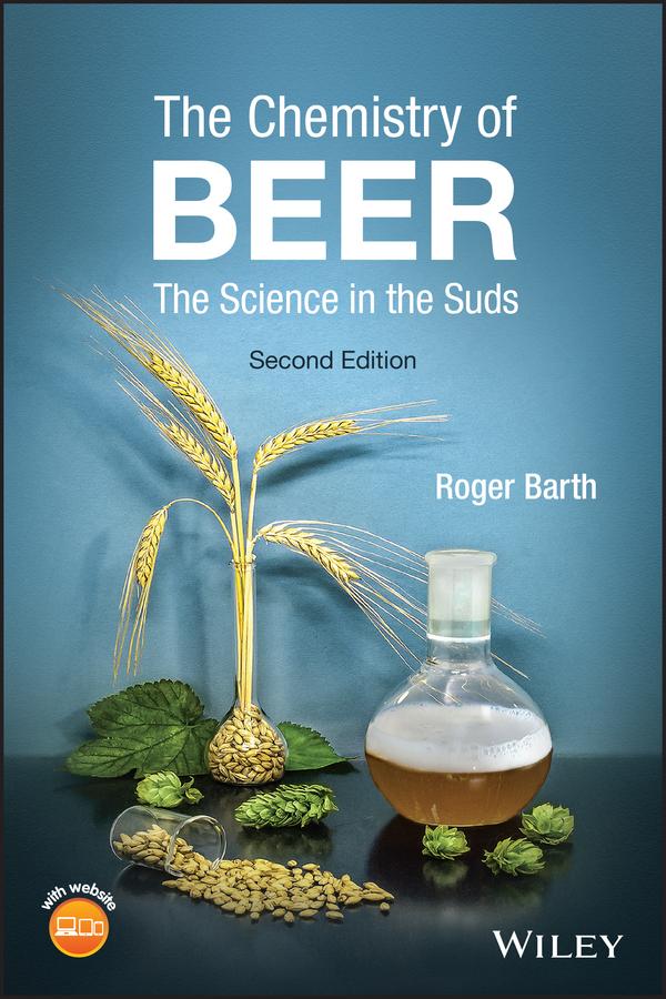 The Chemistry of Beer by Roger Barth