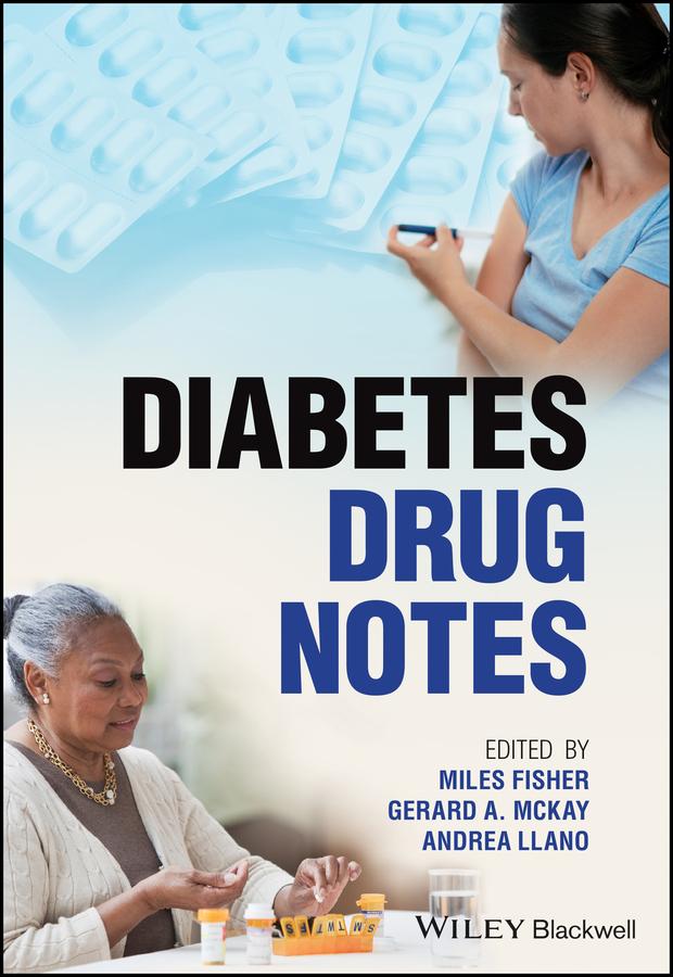 Diabetes Drug Notes by Andrea Llano, Gerard A. McKay, Miles Fisher