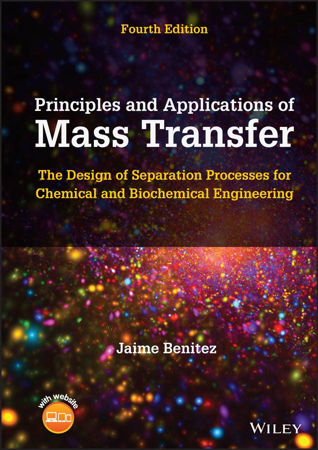 Principles and Applications of Mass Transfer by Jaime Benitez