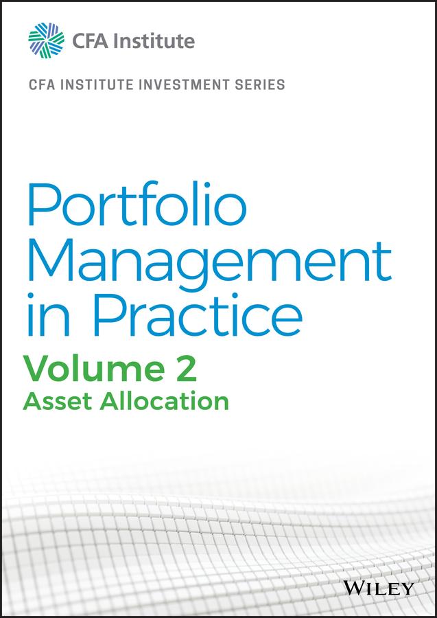 Portfolio Management in Practice, Volume 2 by CFA Institute