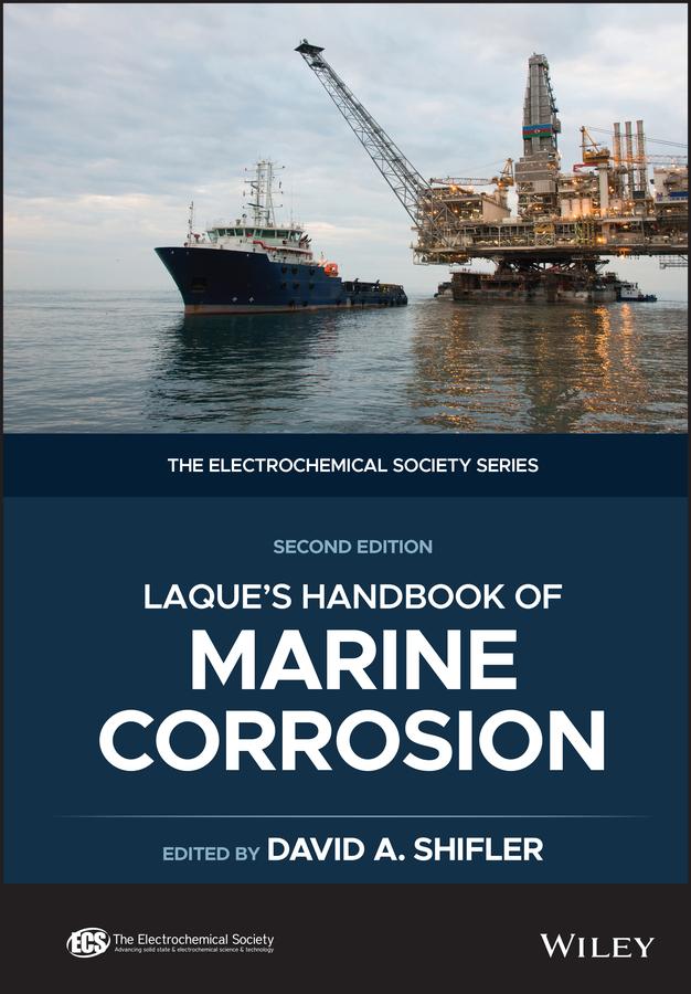 LaQue's Handbook of Marine Corrosion by David A. Shifler