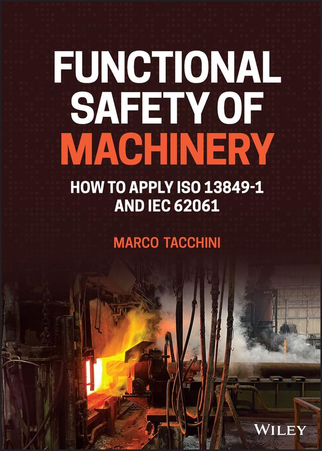 Functional Safety of Machinery by Marco Tacchini