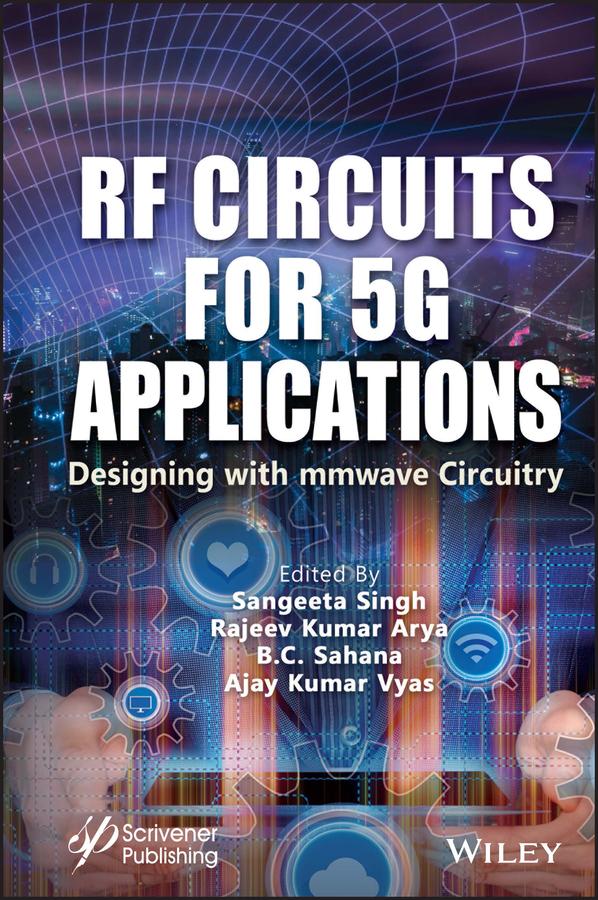 RF Circuits for 5G Applications by Ajay Kumar Vyas, B. C. Sahana, Rajeev Kumar Arya, Sangeeta Singh