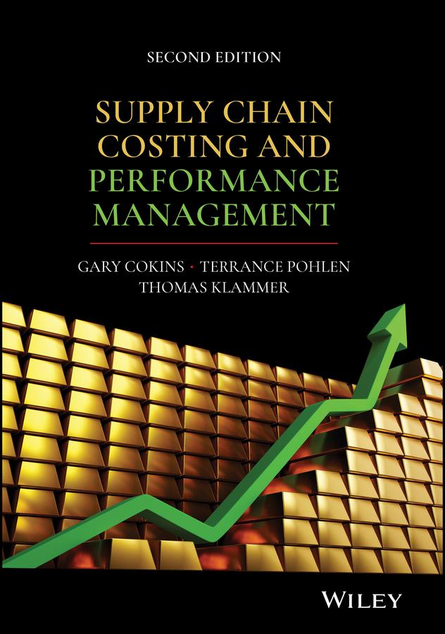 Supply Chain Costing and Performance Management by Gary Cokins, Terry Pohlen, Tom Klammer