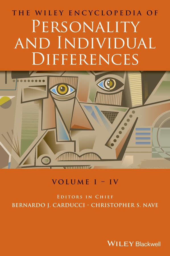 The Wiley Encyclopedia of Personality and Individual Differences, Set by Annamaria Di Fabio, Bernardo J. Carducci, Christopher S. Nave, Con Stough, Donald H. Saklofske, Jeffrey S. Mio, Ronald E. Riggio