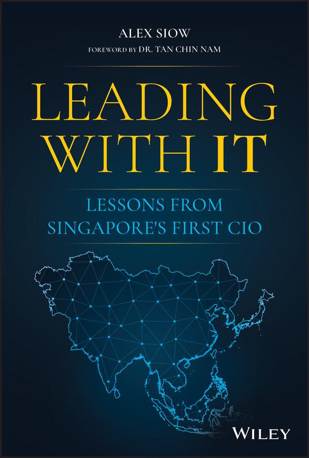 Leading with IT by Alex Siow