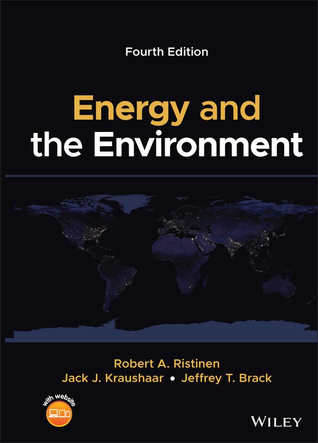 Energy and the Environment by Jack J. Kraushaar, Jeffrey T. Brack, Robert A. Ristinen