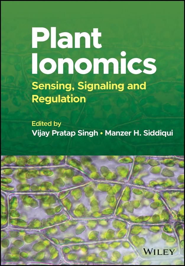 Plant Ionomics by Manzer H. Siddiqui, Vijay Pratap Singh