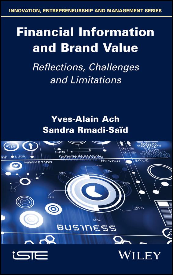 Financial Information and Brand Value by Sandra Rmadi-Saïd, Yves-Alain Ach